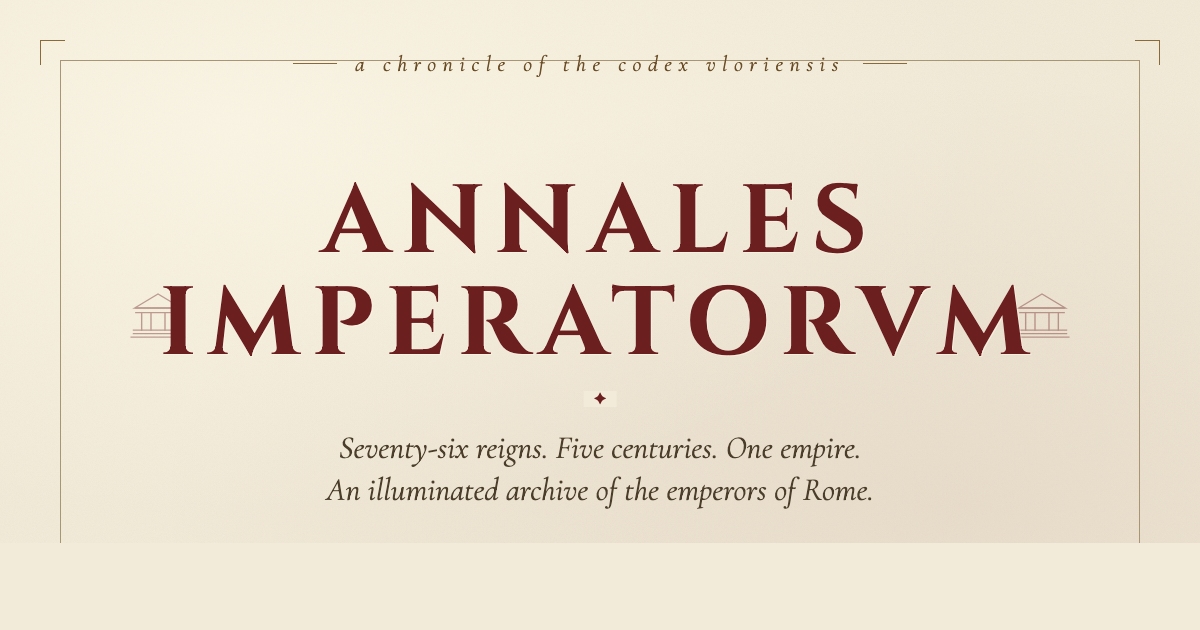 Imperial Decrees Rome Annales Imperatorum · A Chronicle of the Emperors of Rome